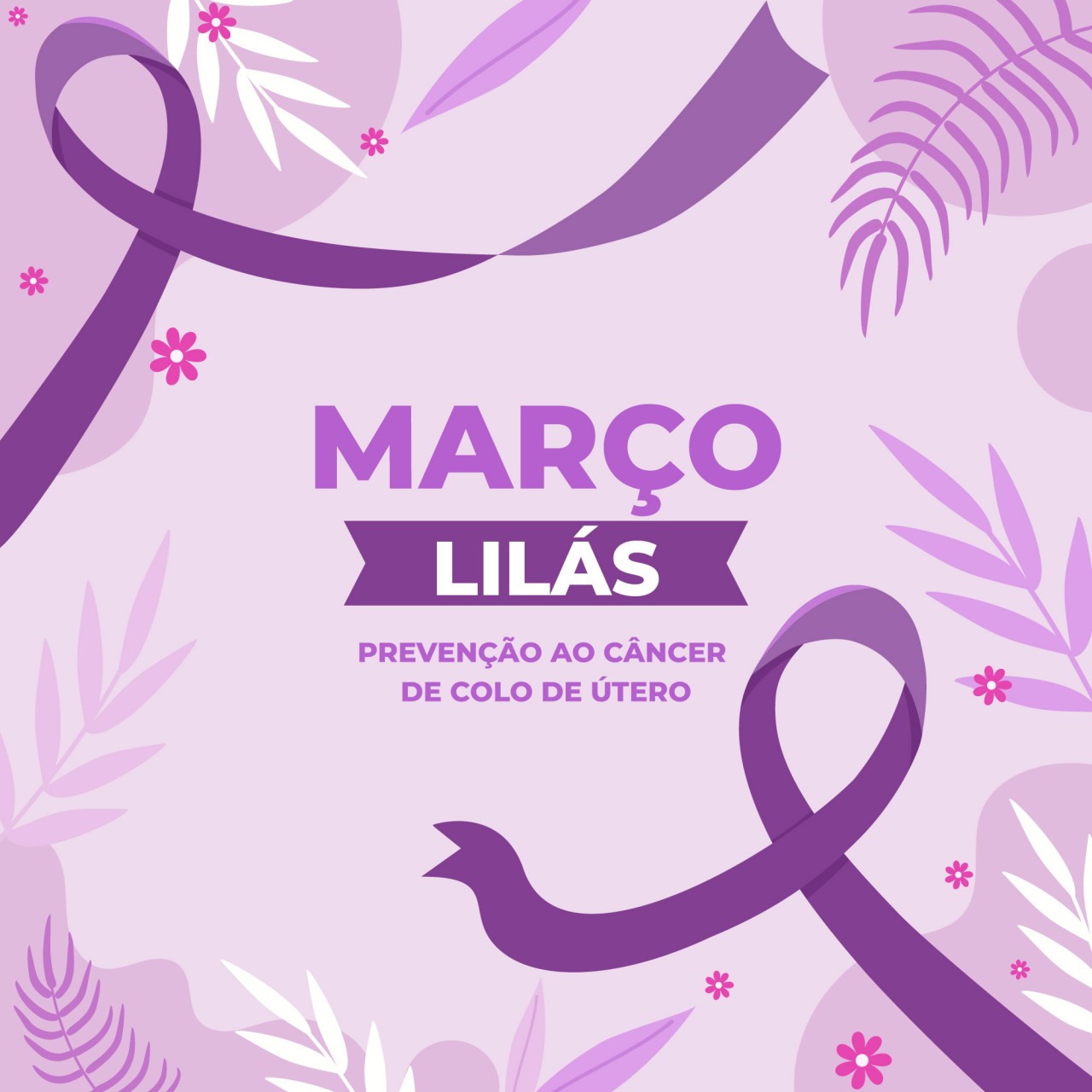 Março lilás: Mês de prevenção do câncer de colo de útero